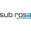 Sub Rosa Architecture