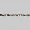 Mark Sowerby Fencing Contractors