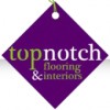 Top Notch Interiors & Flooring